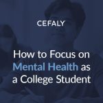01-how-to-focus-on-mental-health-as-a-college-student